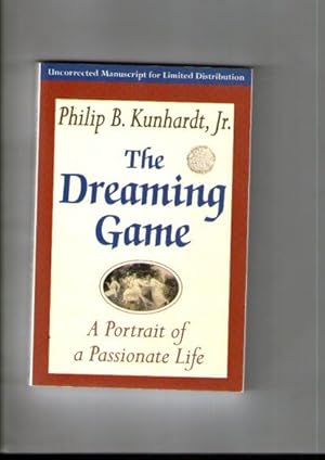 Dreaming Game, The. Portrait Of A Passionate Life. My Extraordinary Mother's Life Of Passion Visi...