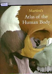 Martini's Atlas Of The Human Body: Atlas Of The Human Body