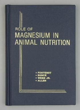 Proceedings of John Lee Pratt International Symposium on the Role of Magnesium in Animal Nutrition