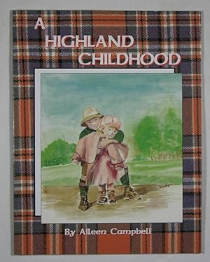 A Highland Childhood: A Delightful Collection of Stories and Original Artwork