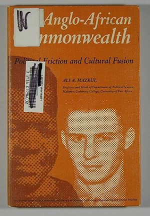 The Anglo-African Commonwealth - Political Friction and Cultural Fusion