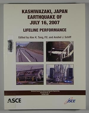 Kashiwazaki, Japan Earthquake of July, 2007 - Lifeline Performance - Technical Council on Lifelin...