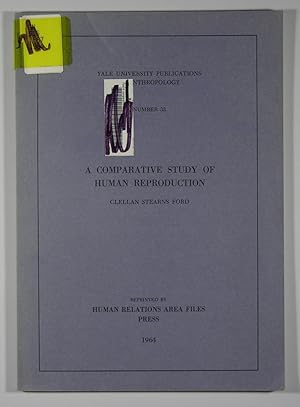 A Comparative Study of Human Reproduction Yale Univerisity Publications in Anthropology, Number 32