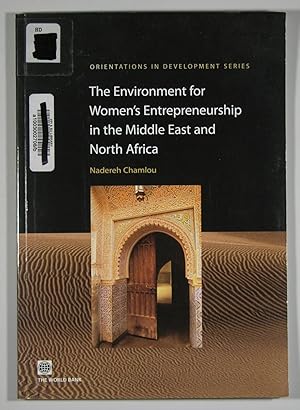 The Environment for Women's Entrepreneurship in the Middle East and North Africa - Orientations i...