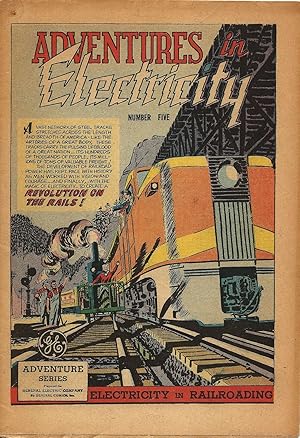 Adventures in Electricity - Number Five: Electricity in Railroading