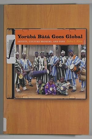 Yorùbá Bàtá Goes Global: Artist, Culture Brokers, and Fans