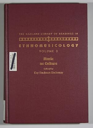 Music as Culture The Garland Library of Readings in Ethnomusicology: A Core Collection of Importa...