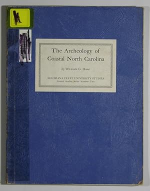 The Archeology of Coastal North Carolina LSU Coastal Studies Series, Number Two