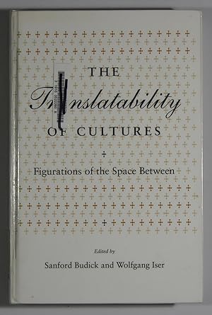 The Translatability of Cultures: Figurations of the Space Between