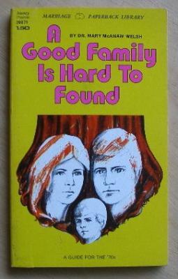A Good Family is Hard to Found - A Guide for the '70s