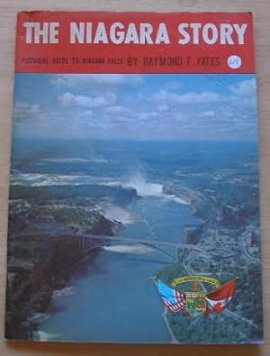 The Niagara Story: Pictorial Guide to Niagara Falls