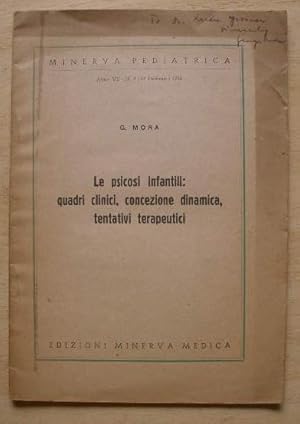 Le psicosi infantili: quadri clinici, concezione dinamica tentativi terapeutici Minerva Pediatric...
