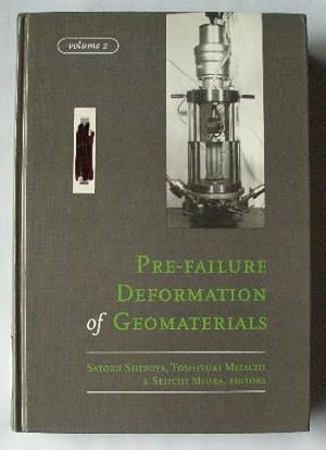Pre-failure Deformation of Geomaterials Proceedings of the International Symposium on Pre-Failure...