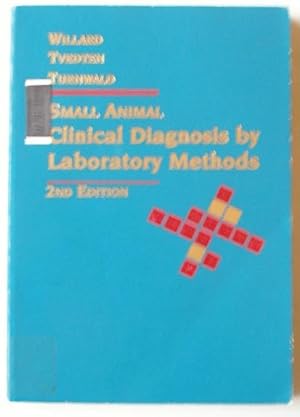 Small Animal Clinical Diagnosis by Laboratory Methods