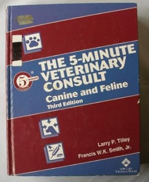 The 5-Minute Veterinary Consult - Canine and Feline - Third Edition