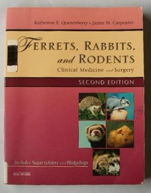 Ferrets, Rabbits, and Rodents: Clinical Medicine and Surgery - Second Edition Includes Sugar Glid...