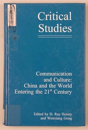 Communication and Culture: China and the World - Entering the 21st Century Critical Studies Vol. 12