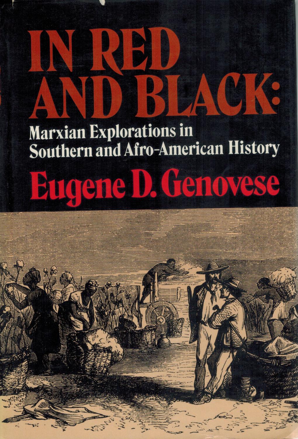 In Red and Black: Marxian Explorations in Southern and Afro-American History