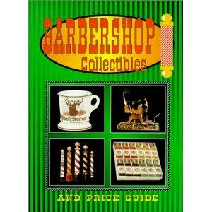 Barbershop Collectibles And Price Guide (Barber Shop)
