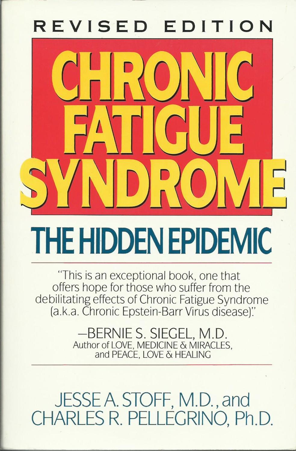 Chronic Fatigue Syndrome: The Hidden Epidemic