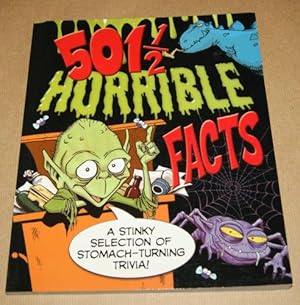 501 1/2 Horrible Facts