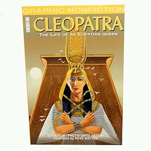 CLEOPATRA The Life of an Egyptian Queen ( Graphic Non-Fictiion)