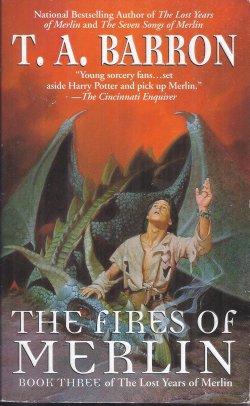 THE FIRES OF MERLIN (Lost Years of Merlin #3)