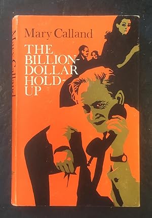 The Billion-Dollar Hold-Up
