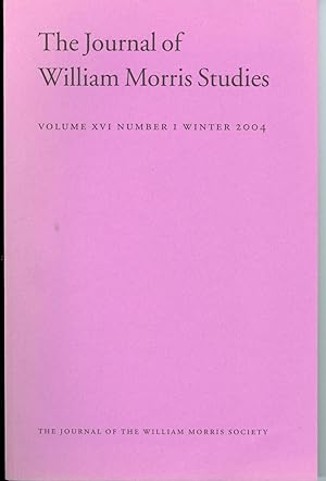 The Journal of William Morris Studies - Volume XVI Number 1 Winter 2004