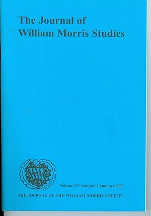 The Journal of William Morris Studies - Volume XV Number 2 Summer 2003