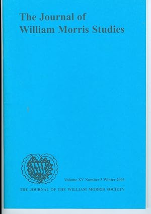 The Journal of William Morris Studies - Volume XV Number 3 Winter 2003