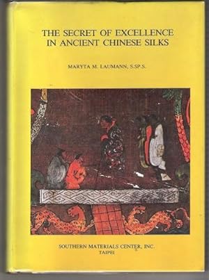 THE SECRET OF EXCELLENCE IN ANCIENT CHINESE SILKS