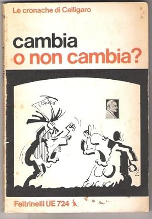 CAMBIA O NON CAMBIA?