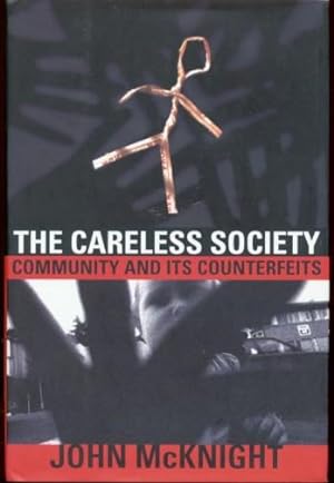 THE CARELESS SOCIETY COMMUNITY AND ITS COUNTERFEITS