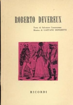 ROBERTO DEVEREUX TRAGEDIA LIRICA IN TRE ATTI