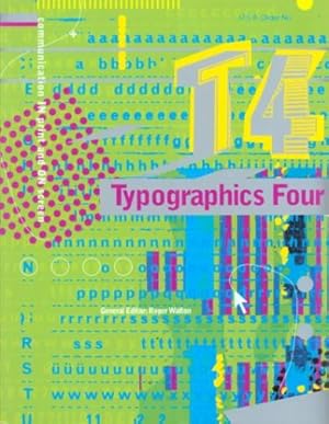T 4 TYPOGRAPHICS FOUR ANALYSIS+IMAGINATION= COMMUNICATION