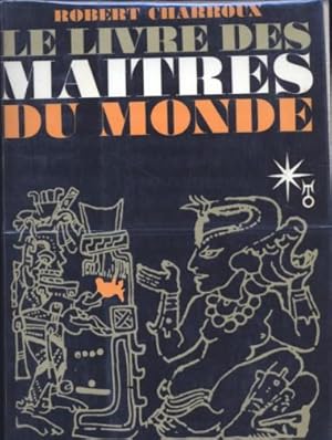 LE LIVRE DES MAITRES DU MONDE