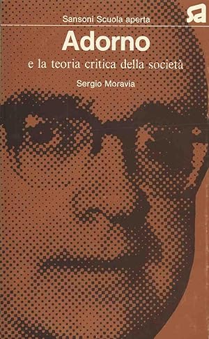 ADORNO E LA TEORIA CRITICA DELLA SOCIETÀ