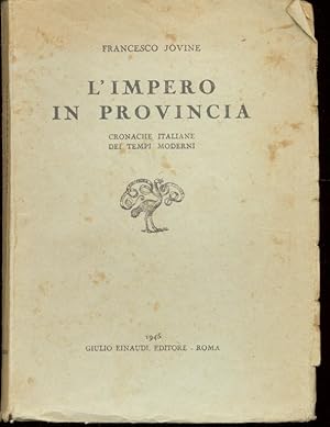 L'IMPERO IN PROVINCIA CRONACHE ITALIANE DEI TEMPI MODERNI