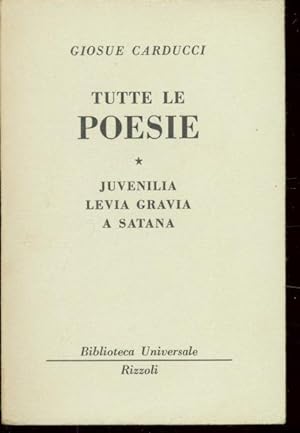TUTTE LE POESIE - JUVENILIA LEVIA GRAVIA, A SATANA