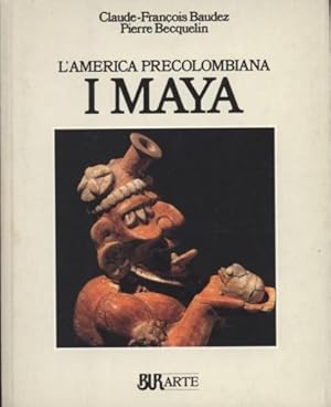 I MAYA L'AMERICA PRECOLOMBIANA