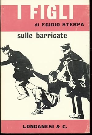 I FIGLI SULLE BARRICATE