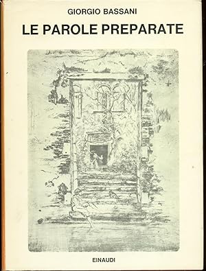 LE PAROLE PREPARATE E ALTRI SCRITTI DI LETTERATURA