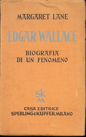 EDGAR WALLACE BIOGRAFIA DI UN FENOMENO