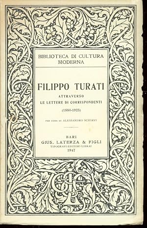 FILIPPO TURATI ATTRAVERSO LE LETTERE DI CORRISPONDENTI ( 1888 - 1925 )