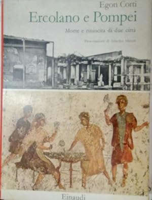 ERCOLANO E POMPEI MORTE E RINASCITA DI DUE CITTÀ