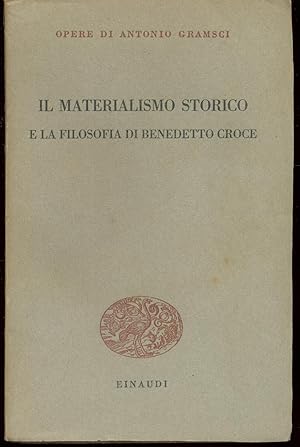 IL MATERIALISMO STORICO E LA FILOSOFIA DI BENEDETTO CROCE