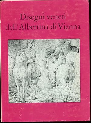 DISEGNI VENETI DELL'ALBERTINA DI VIENNA