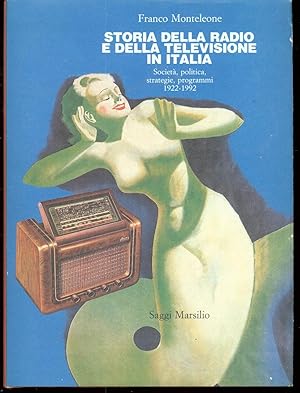 STORIA DELLA RADIO E DELLA TELEVISIONE IN ITALIA