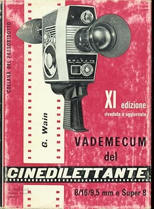 VADEMECUM DEL CINEDILETTANTE COME SI REALIZZA IL FILM